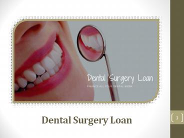 What are the ways to get Dental Surgery Loan?