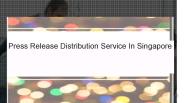 Press Release Distribution Service In Singapore