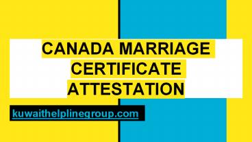 Canada marriage certificate attestation