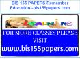 BIS 155 PAPERS Remember Education--bis155papers.com PowerPoint PPT Presentation