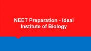 NEET Preparation - Ideal Institute of Biology