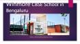 Winmore Schools Bangalore- CBSE Affiliated in Whitefield PowerPoint PPT Presentation