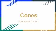 Cones - Bridal Gold Jewelry