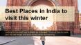 Best places in India to visit this winter PowerPoint PPT Presentation
