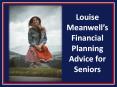 Louise Meanwell’s Financial Planning Advice for Seniors PowerPoint PPT Presentation