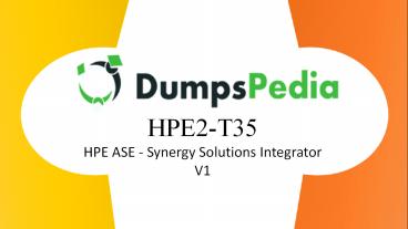 HPE2-T35 Dumps Questions Answers