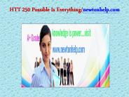 HTT 250 Possible Is Everything/newtonhelp.com