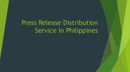 Press Release Distribution Service In Philippines