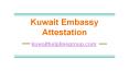 Kuwait Embassy Attestation PowerPoint PPT Presentation