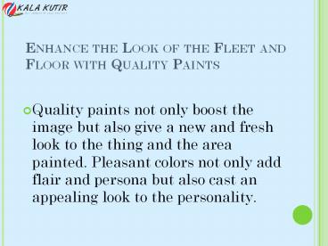 Enhance the Look of the Fleet and Floor with Quality Paints
