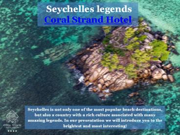 Seychelles legends - Coral Strand Hotel
