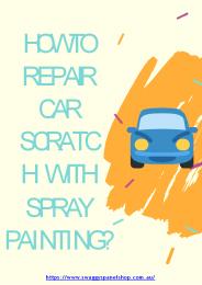 How to Repair Car Scratch with Spray Painting?