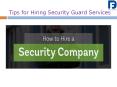 Tips for Hiring Security Guard Services PowerPoint PPT Presentation