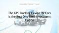 The GPS Tracking Device for Cars is the Best One Time Investment Option PowerPoint PPT Presentation
