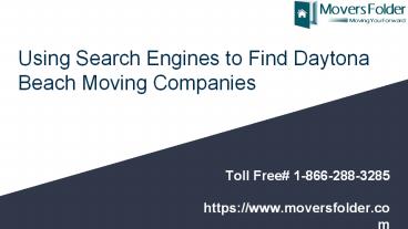 Using Search Engines To Find Daytona Beach Moving Companies