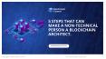5 Steps That Can Make a Non-technical Person a Blockchain Architect PowerPoint PPT Presentation