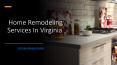 Home Remodeling Services In Virginia  PowerPoint PPT Presentation