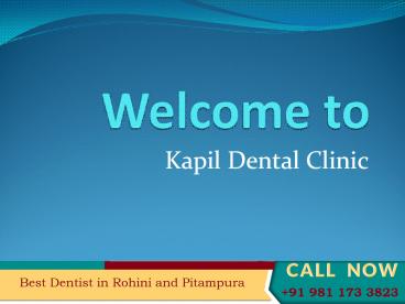 best dentist in Rohini, Pitampura, Dental