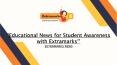 Educational News for Student Awareness with Extramarks PowerPoint PPT Presentation