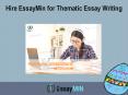 Hire EssayMin for Thematic Essay Writing Service PowerPoint PPT Presentation