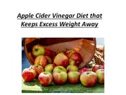 Apple Cider Vinegar Diet that Keeps Excess Weight Away