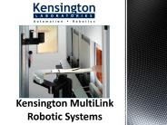 Kensington MultiLink Robotic Systems