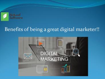 Benefits of being a great digital marketer!!