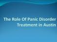 The Role Of Panic Disorder Treatment in Austin PowerPoint PPT Presentation
