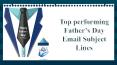 Most Effective Father’s Day Email Subject Lines PowerPoint PPT Presentation