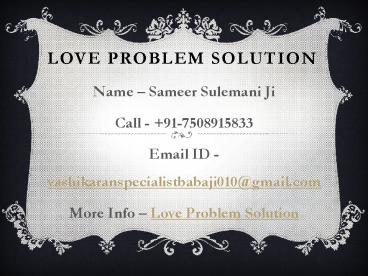 Love Problem Solution By Sameer Sulemani Ji