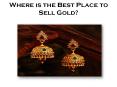 Where is the Best Place to Sell Gold?