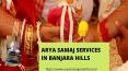Arya Samaj Services in Banjara Hills PowerPoint PPT Presentation