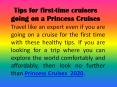 Tips for first-time cruisers going on a Princess Cruises PowerPoint PPT Presentation