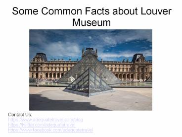 Some Common Facts about Louver Museum