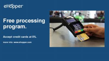 Free Processing. Start Accepting Credit Cards at 0%