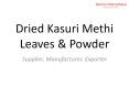 Dry Fenugreek (Kasuri Methi) Leaves- Bulk Supplier & Manufacturer PowerPoint PPT Presentation