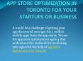 App Store Optimization in Toronto for Your Startups or Business PowerPoint PPT Presentation