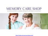 MEMORY CARE SHOP PPT