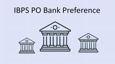 IBPS PO Bank Preference