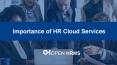 Importance of HR Cloud Services PowerPoint PPT Presentation