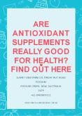 Are Antioxidant Supplements Really Good For Health? Find Out Here PowerPoint PPT Presentation