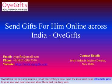 Send Gifts for Him Online across India, Same day Delivery - OyeGifts