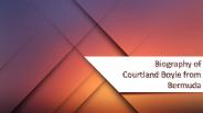 Biography of Courtland Boyle from Bermuda