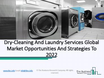 Dry-Cleaning And Laundry Services Global Market Status And Future Forecast 2019-2022