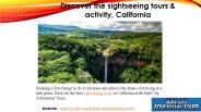 Discover the sightseeing tours & activity, California