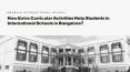 How Extra-Curricular Activities Help Students in International Schools in Bangalore? PowerPoint PPT Presentation