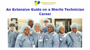 An Extensive Guide on a Sterile Technician Career