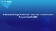 Employment Opportunities in Travel and Tourism Sector across India by 2025 PowerPoint PPT Presentation