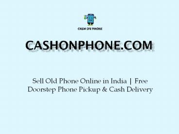 Simple Process To Sell Your Old Phone Online