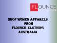 Shop Women Fashion Clothing Designer Dresses Online From Flounce Clothing Australia